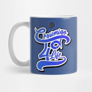 Crowmigo 4 Life Mug